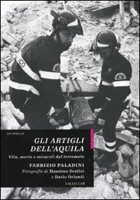 Gli artigli dell'Aquila. Vita, morte e miracoli dal terremoto - Fabrizio Paladini - Libro Vallecchi 2009, Stelle | Libraccio.it