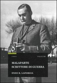 Malaparte scrittore di guerra - Enzo R. Laforgia - Libro Vallecchi 2010, Saggi | Libraccio.it