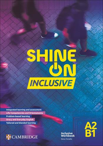 Shine On. Inclusive Workbook A2/B1. Per le Scuole superiori - Jo Kent, Edward Alden, Claire Thacker - Libro Loescher 2026 | Libraccio.it