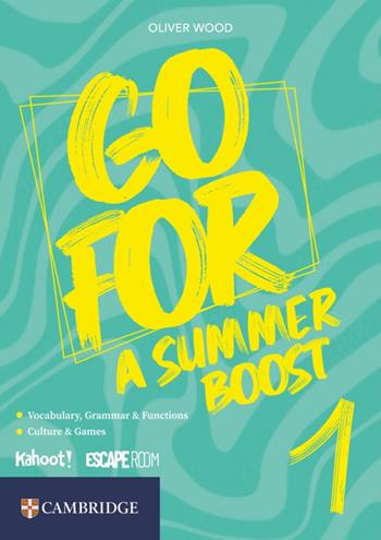 Go for a Summer Boost. Vol. 1 - Oliver Wood - Libro Loescher 2025 | Libraccio.it