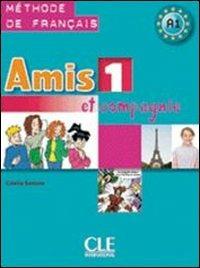 Amis et compagnie. Livre de l'élève-Cahier d'exercices-Civilisation. Per la Scuola media. Vol. 1 - Colette Samson - Libro Loescher 2009 | Libraccio.it