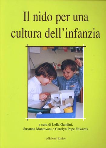 Il nido per una cultura dell'infanzia  - Libro Edizioni Junior 2003, Zero sei | Libraccio.it
