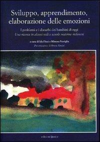 Sviluppo, apprendimento, elaborazione delle emozioni. I problemi e i disturbi dei bambini di oggi  - Libro Edizioni Junior 2003 | Libraccio.it