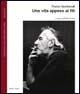 Una vita appesa ai fili - Franco Gambarutti - Libro Edizioni Junior 2005, Quad. associazione Peppino Sarina | Libraccio.it