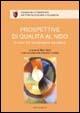 Prospettive di qualità al nido. Il ruolo del coordinatore educativo  - Libro Edizioni Junior 2006, Coordinamento pedagogico | Libraccio.it