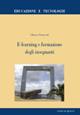 E-learning e formazione degli insegnanti - Chiara Panciroli - Libro Edizioni Junior 2007, Educazione e tecnologia | Libraccio.it