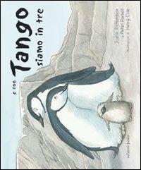 E con Tango siamo in tre - Peter Parnell, Justin Richardson - Libro Edizioni Junior 2011 | Libraccio.it