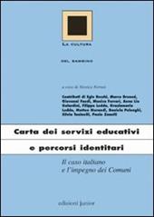 Carta dei servizi educativi e percorsi identitari. Il caso italiano e l'impegno dei Comuni