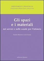 Gli spazi e i materiali nei servizi e nelle scuole per l'infanzia