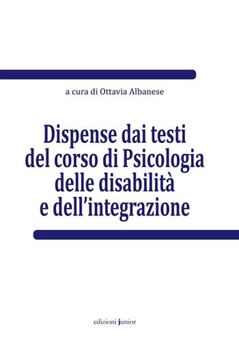 Dispense dai testi del corso di psicologia delle disabilità e dell'integrazione  - Libro Edizioni Junior 2013, Psicologia e handicap | Libraccio.it