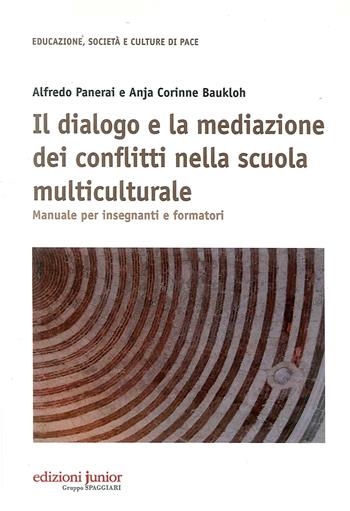 Il dialogo e la meditazione - Alfredo Panerai - Libro Edizioni Junior 2015 | Libraccio.it