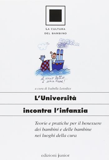 L'università incontra l'infanzia - Isabella Loiodice - Libro Edizioni Junior 2015 | Libraccio.it