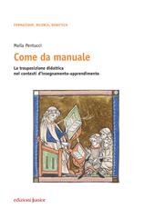 Come da manuale. La trasposizione didattica nei contesti d'insegnamento-apprendimento