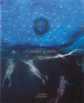 A riveder le stelle