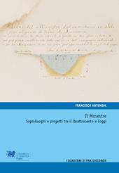 Musestre. Sopralluoghi e progetti tra il Quattrocento e l’oggi