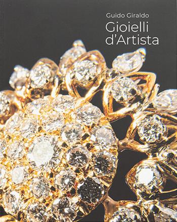 Gioielli d'artista - Guido Giraldo - Libro Antiga Edizioni 2024 | Libraccio.it