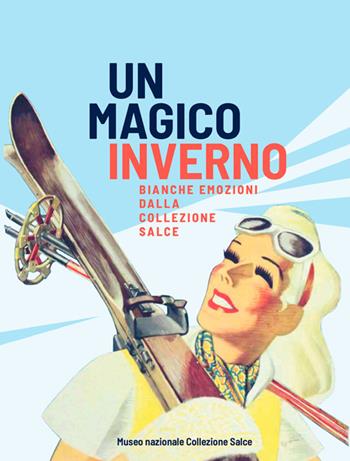 Un magico inverno. Bianche emozioni dalla Collezione Salce  - Libro Antiga Edizioni 2025 | Libraccio.it