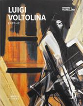 Luigi Voltolina. Epifanie