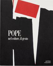 Pope. Nel colore, il gesto