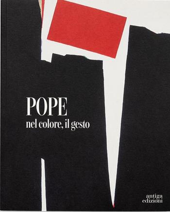 Pope. Nel colore, il gesto - Dino Marangon - Libro Antiga Edizioni 2026 | Libraccio.it