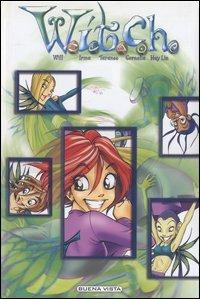W.i.t.c.h. Will, Irma, Taranee, Cornelia, Hay Lin  - Libro Buena Vista 2003 | Libraccio.it