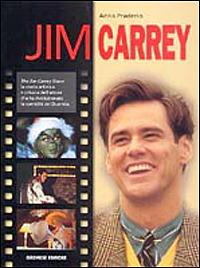 Jim Carrey - Anna Praderio - Libro Gremese Editore 2001, I grandi del cinema | Libraccio.it