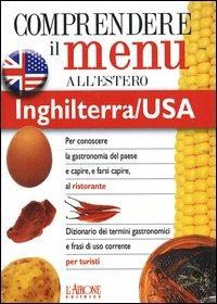 Dizionario del menu per i turisti. Per capire e farsi capire al ristorante. Inghilterra/USA - Lenore Rosenberg - Libro L'Airone Editrice Roma 2001, Dizionario dei menu | Libraccio.it