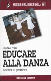 Educare alla danza. Teoria e pratica