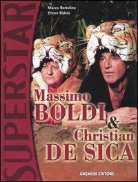 Massimo Boldi & Christian De Sica - Marco Bertolino, Ettore Ridola - Libro Gremese Editore 2005, Superstar spettacolo | Libraccio.it