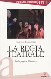 La regia teatrale. Dalla pagina alla scena