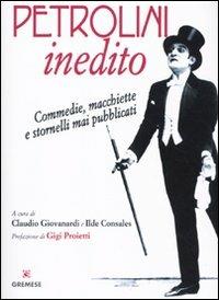 Petrolini inedito. Commedie, macchiette e stornelli mai pubblicati  - Libro Gremese Editore 2021, I flap | Libraccio.it