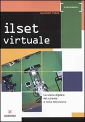 Il set virtuale. La scena digitale nel cinema e nella televisione