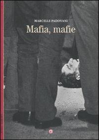 Mafia, mafie - Marcelle Padovani - Libro Gremese Editore 2010 | Libraccio.it