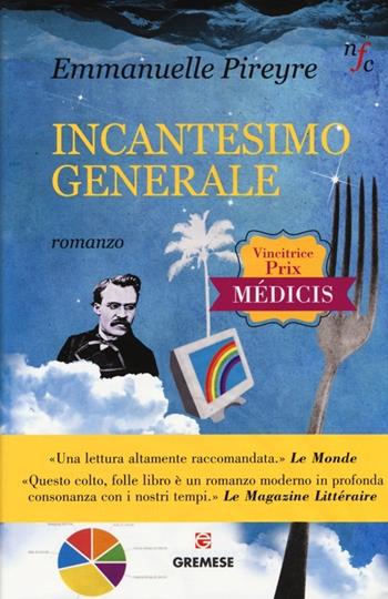 Incantesimo generale - Emmanuelle Pireyre - Libro Gremese Editore 2013, Narratori francesi contemporanei | Libraccio.it
