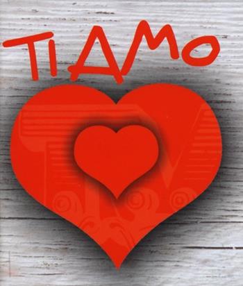 Ti amo  - Libro Gremese Editore 2014, Lillibooks | Libraccio.it