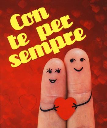 Con te per sempre  - Libro Gremese Editore 2014, Lillibooks | Libraccio.it