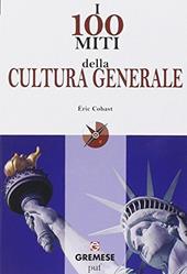 I 100 miti della cultura generale