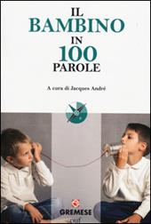 Il bambino in 100 parole