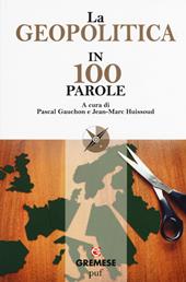 La geopolitica in 100 parole