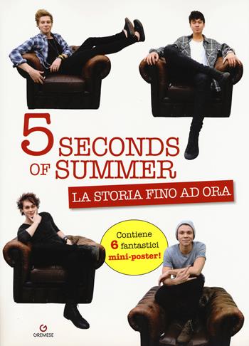 5 Seconds of summer. La storia fino ad ora. Con poster  - Libro Gremese Editore 2015, Superstar | Libraccio.it