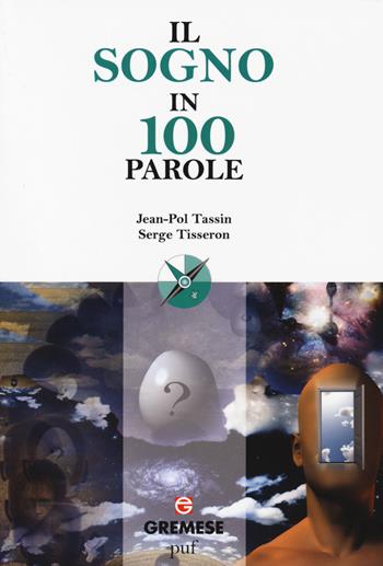 Il sogno in 100 parole - Jean-Pol Tassin, Serge Tisseron - Libro Gremese Editore 2015, Le 100 parole | Libraccio.it