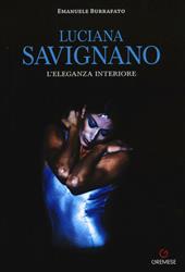 Luciana Savignano. L'eleganza interiore