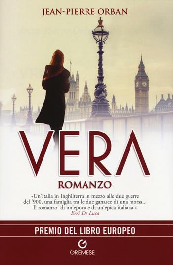 Vera - Jean-Pierre Orban - Libro Gremese Editore 2016, Narratori francesi contemporanei | Libraccio.it