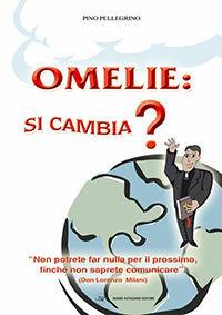 Omelie: si cambia? - Pino Pellegrino - Libro Astegiano 2002 | Libraccio.it