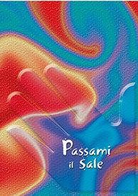 Passami il sale! - Pino Pellegrino - Libro Astegiano 2006 | Libraccio.it