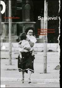 Sarajevo! - Piero Del Giudice - Libro Nicolodi 2001 | Libraccio.it