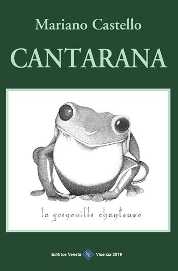 Cantarana - Mariano Castello - Libro Editrice Veneta 2019, I vicentini | Libraccio.it