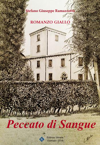 Peccato di sangue - Stefano Giuseppe Ramazzotto - Libro Editrice Veneta 2019, Narrativa 2000 | Libraccio.it