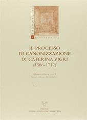 Il processo di canonizzazione di Caterina Vigri (1586-1712)