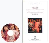 LIO-ITS. Repertorio della lirica italiana delle origini. Incipitario dei testi a stampa (secc. XII-XIV). Con CD-ROM
